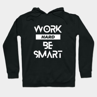 Work hard be smart typography design Hoodie